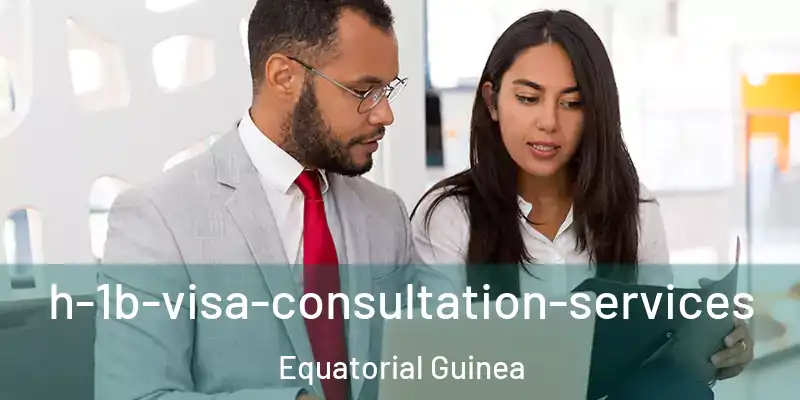  h-1b-visa-consultation-services Equatorial Guinea